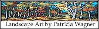 Landscape Art by Patricia Wagner